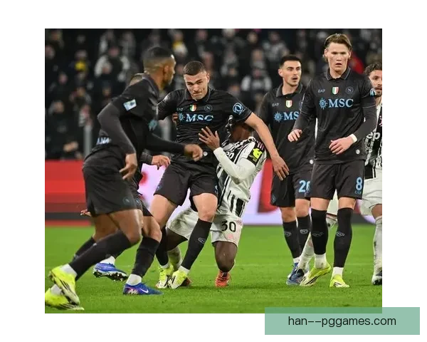 那不勒斯与尤文图斯赛后爆发激烈口水战 球员间冲突引发热议